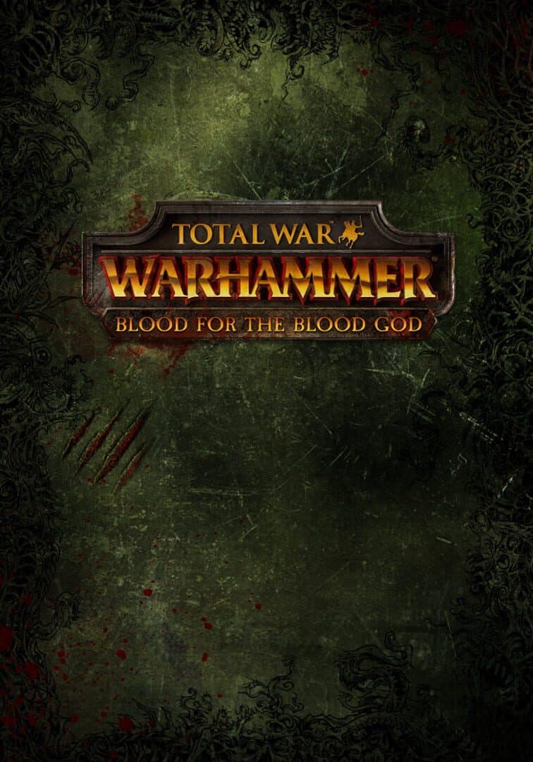 Total War: Warhammer – Blood For the Blood God