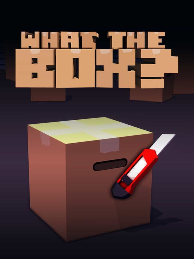 What The Box?
