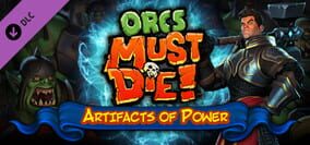 Orcs Must Die!: Artifacts of Power