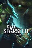 The Gallery: Episode 1 - Call of the Starseed