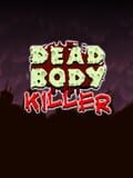 Dead Body Killer