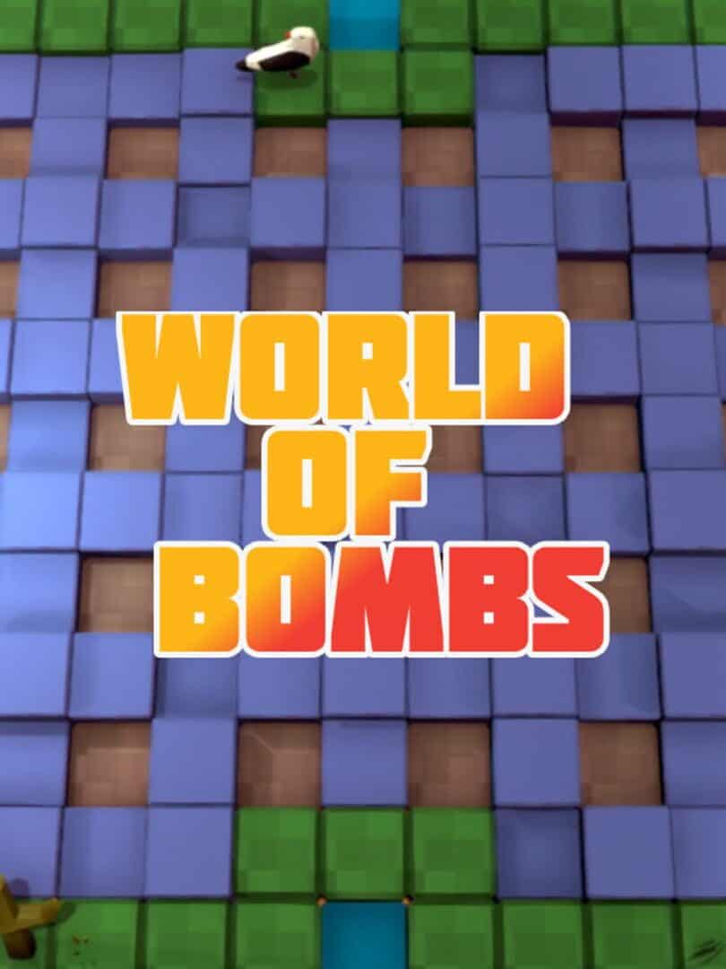 World of bombs