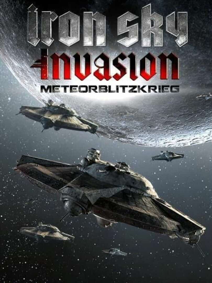 Iron Sky: Invasion - Meteorblitzkrieg