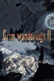 Grim Wanderings II