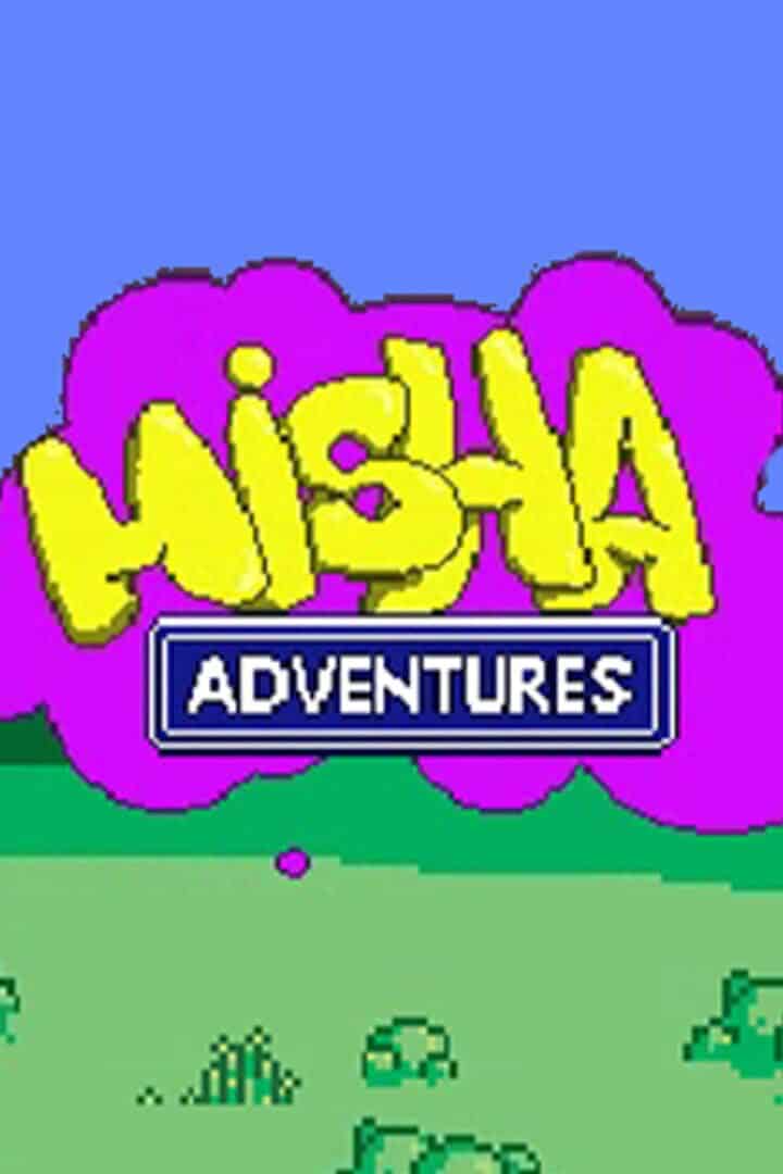 Misha Adventures