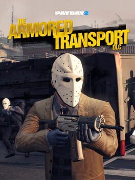 Payday 2: Armored Transport
