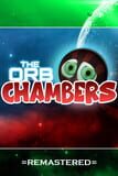 The Orb Chambers Remastered