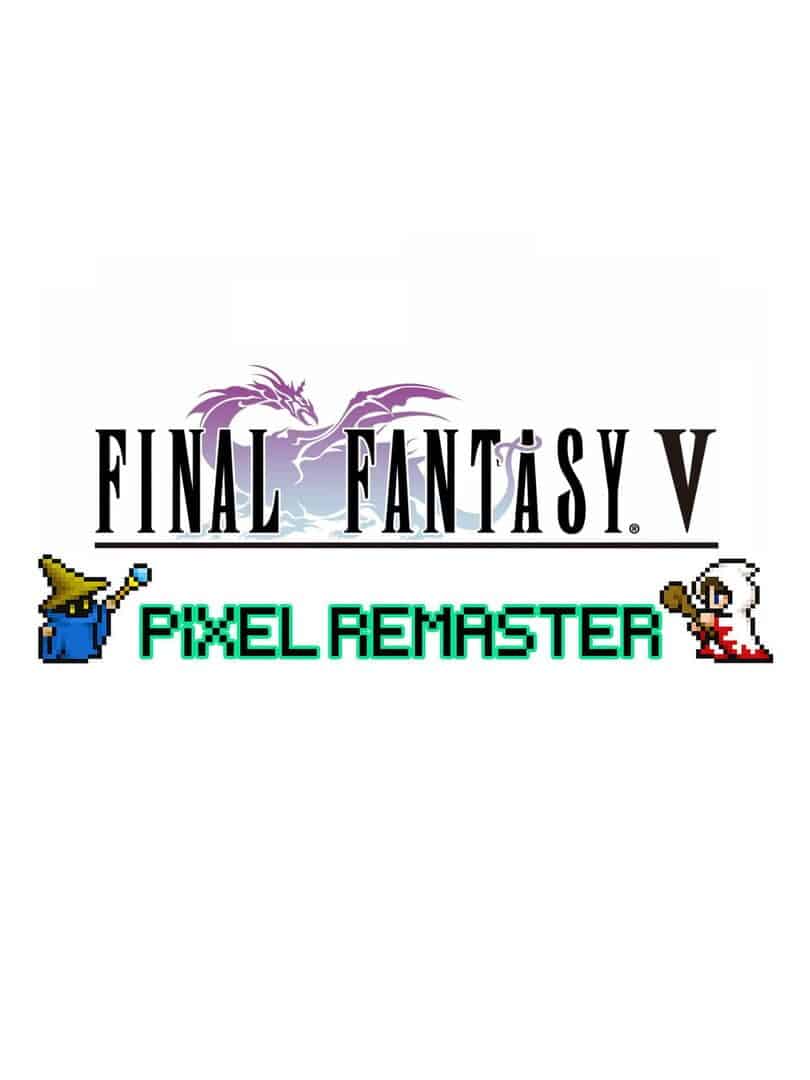 Final Fantasy V: Pixel Remaster