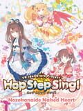 Hop Step Sing! Nozokanaide Naked Heart