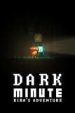 Dark Minute: Kira's Adventure