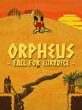 Orpheus: Fall For Eurydice