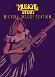 A Musical Story: Digital Deluxe Edition