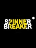 Spinner Breaker