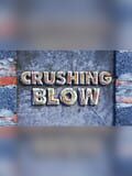 Crushing Blow