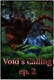 Void's Calling ep. 2