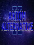 Axiom Alternative II