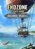 Endzone: A World Apart - Distant Places