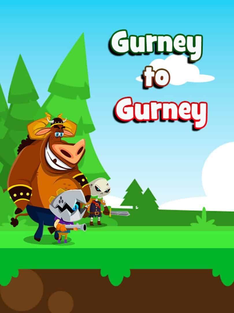 Gurney to Gurney