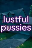 Lustful Pussies