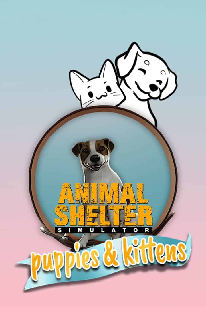 Animal Shelter Simulator: Puppies & Kittens