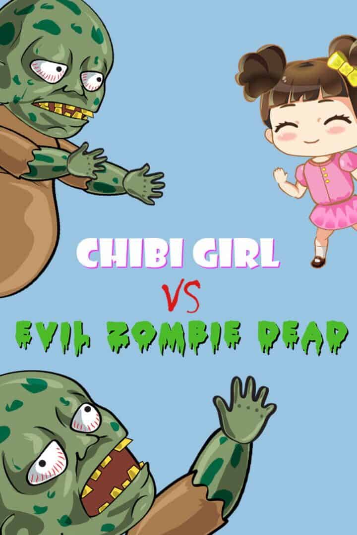 Chibi Girl vs. Evil Zombie Dead