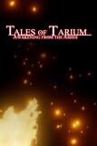 Tales of Tarium: Awakening from the Ashes