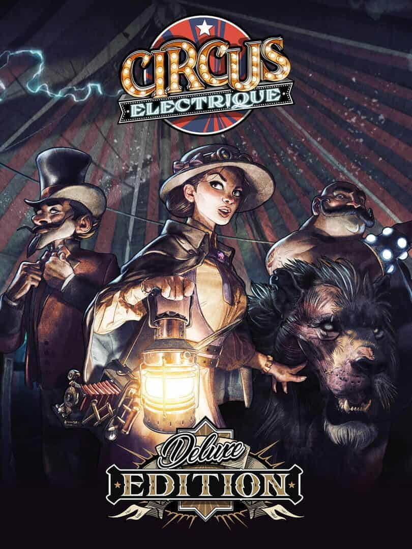 Circus Electrique: Deluxe Edition