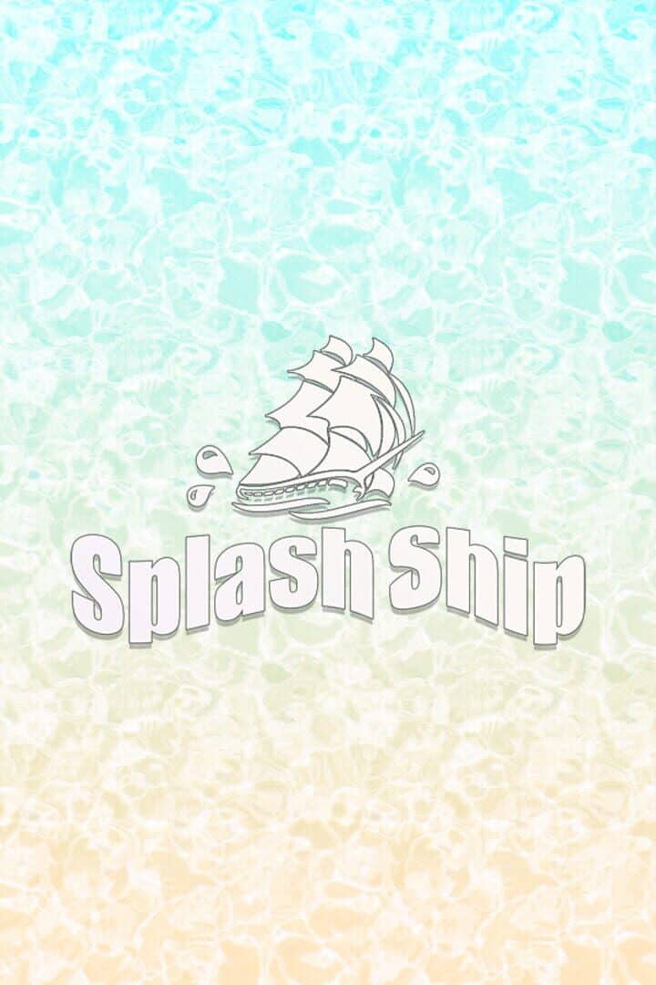 Splash Ship