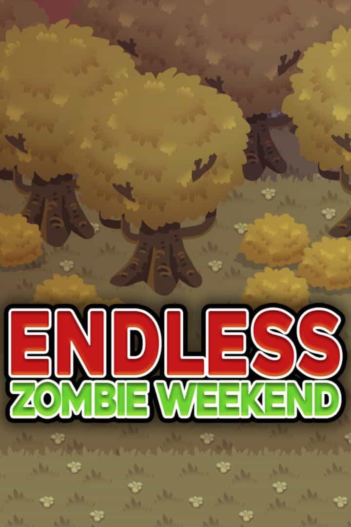 Endless Zombie Weekend