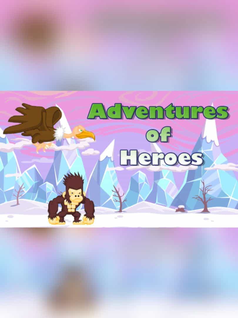 Adventures of Heroes