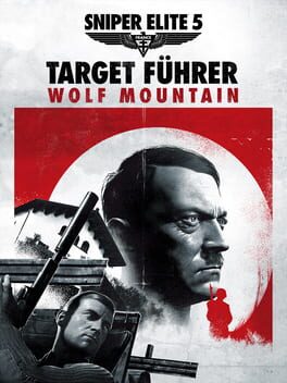 Sniper Elite 5: Target Führer - Wolf Mountain