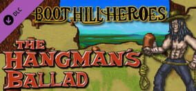 Boot Hill Heroes: The Hangman's Ballad
