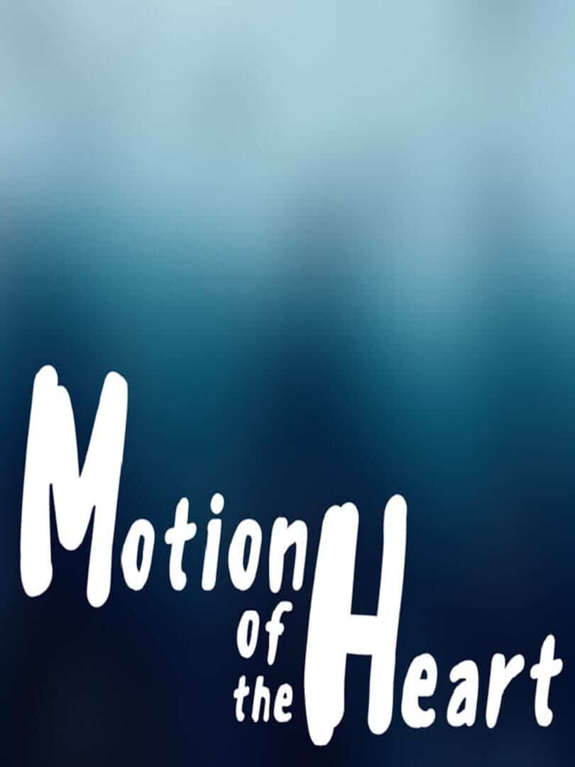Motion Of The Heart