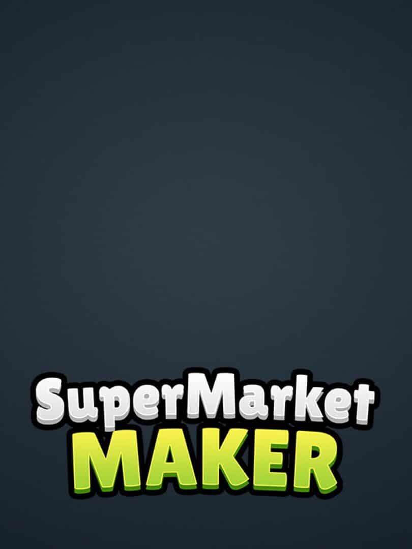 Supermarket Maker