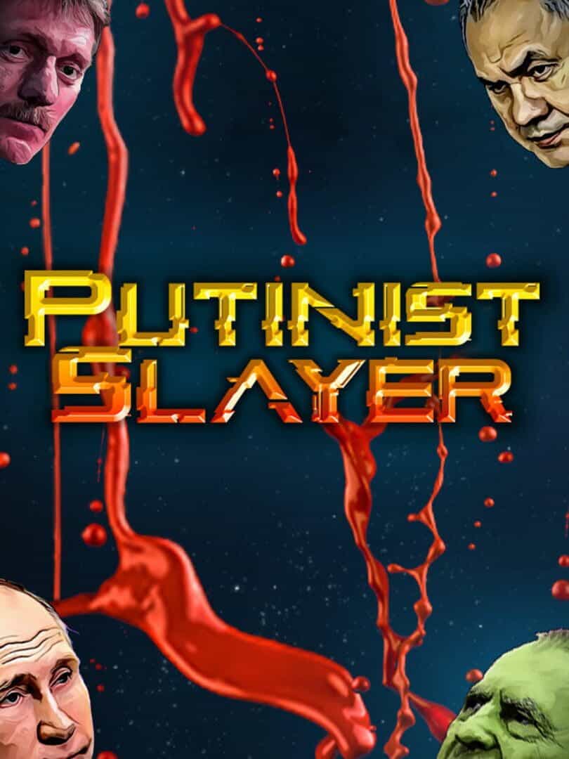 Putinist Slayer