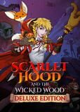 Scarlet Hood and the Wicked Wood: Deluxe Edition