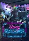 Dying Light: Savvy Gamer Bundle