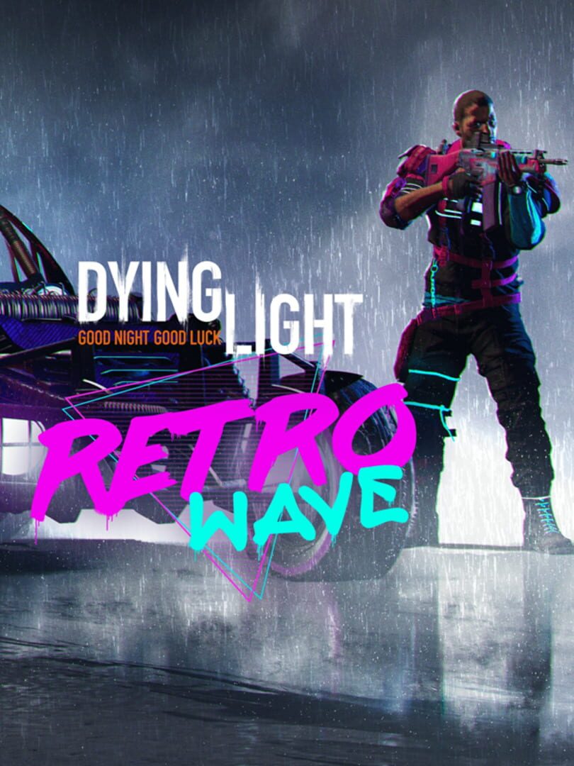 Dying Light: Retrowave Bundle