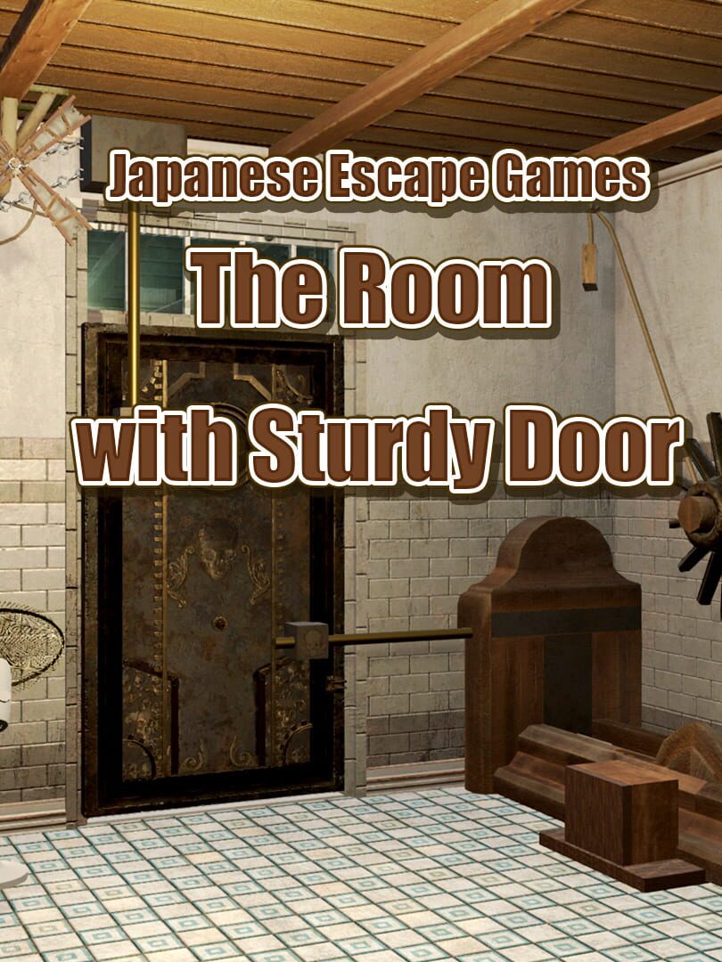 Japanese Escape Games: The Room with Sturdy Door