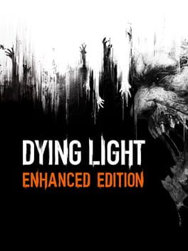 Dying Light: Enhanced Edition