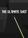 The Ultimate Shot