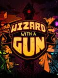 Wizard with a Gun: Bounty Hunter Pack