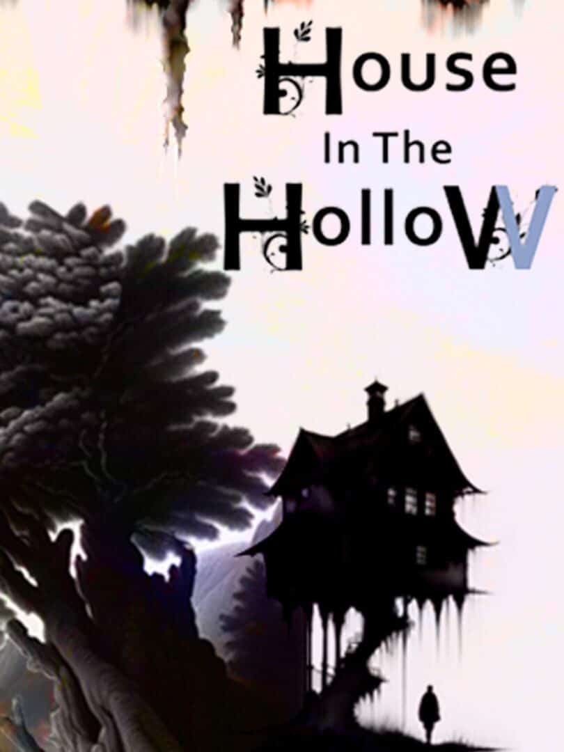 The House in the Hollow