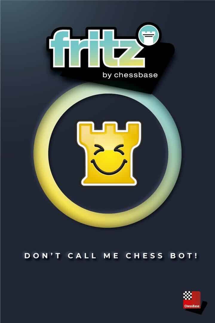 Fritz: Don't call me a chess bot