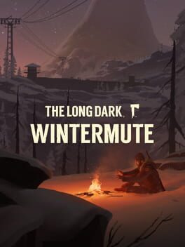 The Long Dark: Wintermute
