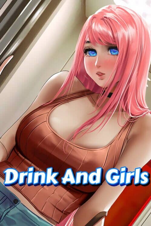 Drink and Girls