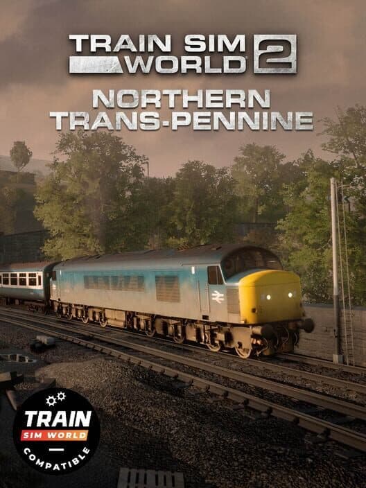 Train Sim World 2: Northern Trans-Pennine: Manchester - Leeds