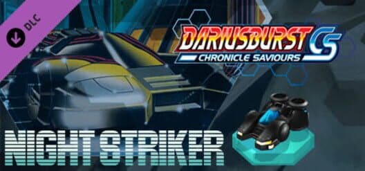 Dariusburst: Chronicle Saviours - Night Striker