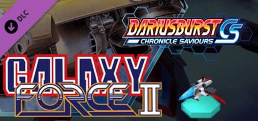 Dariusburst: Chronicle Saviours - Galaxy Force II