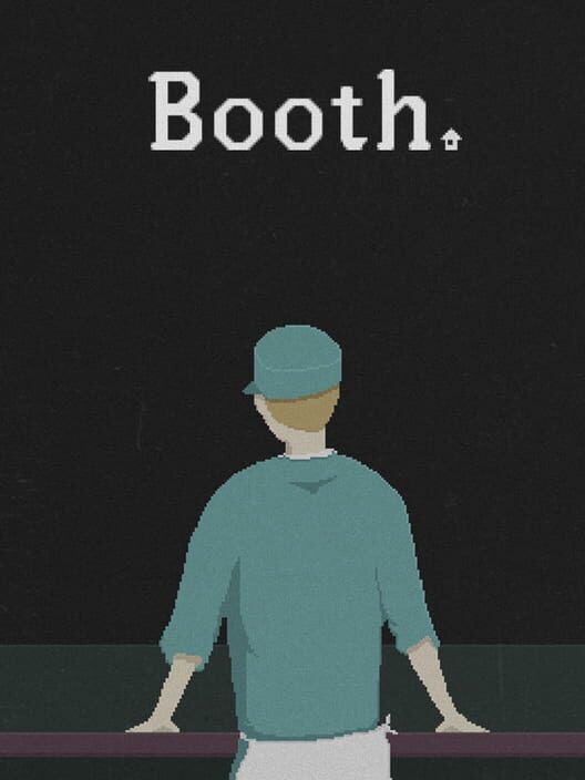 Booth: A Dystopian Adventure